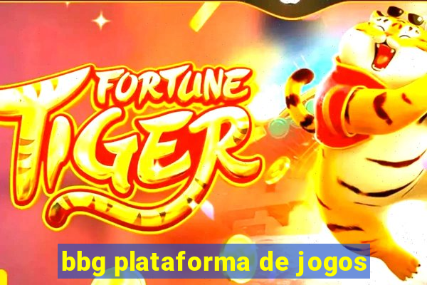 bbg plataforma de jogos